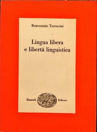 Lingua libera e libertà linguistica. Introduzione alla linguistica storica