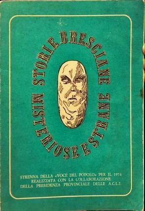 Storie bresciane misteriose e strane.
