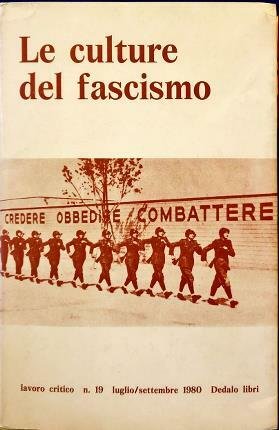 Lavoro critico. Le culture del fascismo. Rivista di analisi sociale …