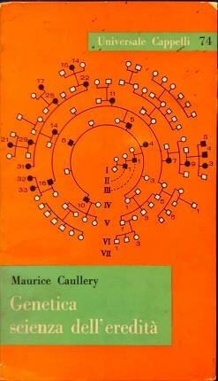 Genetica, Scienza dell’eredità. Traduzione e prefazione di Salvatore Russo-Caia.