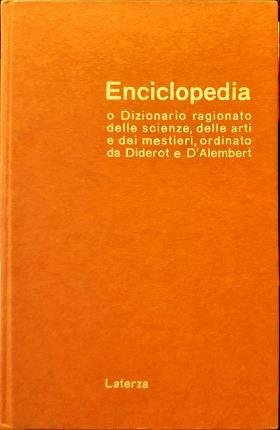 Enciclopedia o dizionario ragionato delle scienze, delle arti e dei …