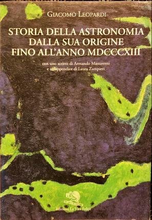 Storia dell’astronomia dalla sua origine fino all’anno MDCCCXIII. Con uno …