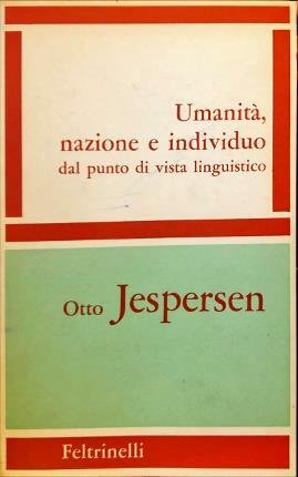 Umanità, nazione e individuo dal punto di vista linguistico.