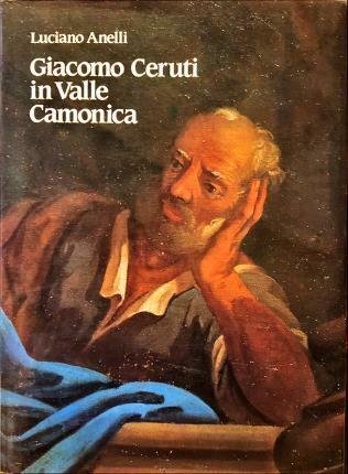 Giacomo Ceruti in Valle Camonica.