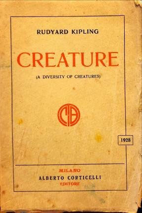 Creature. (A diversity of creatures). Traduzione integrale di Maria Ettlinger …