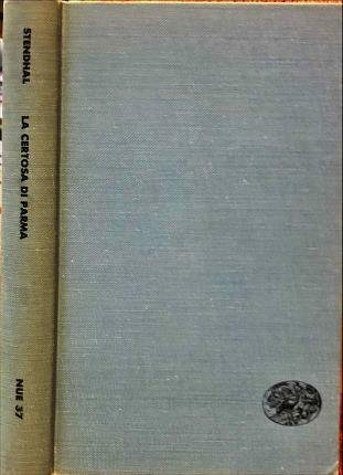 La Certosa di Parma. Prefazione e traduzione di Camillo Sbarbaro.