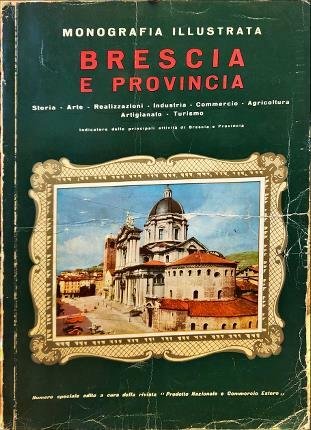 Monografia illustrata. Brescia e provincia.