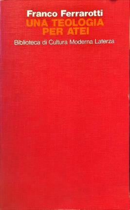 Una teologia per atei. La religione perenne.