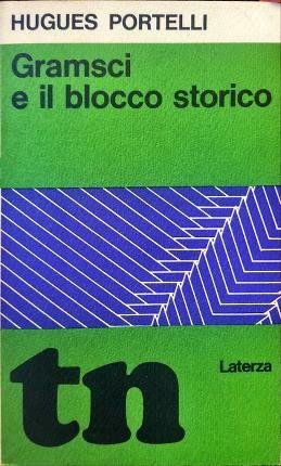 Gramsci e il blocco storico.