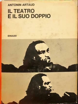 Il teatro e il suo doppio. Con altri scritti teatrali …