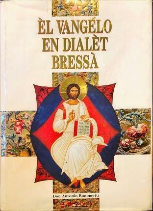 El Vangelo en dialet Bressa.