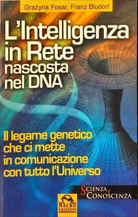 L’Intelligenza in rete nascosta nel DNA. Il legame genetico che …