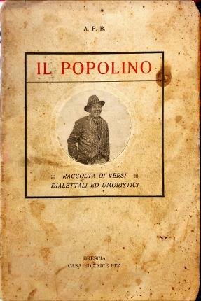 Il popolino. Raccolta di versi dialettali ed umoristici.