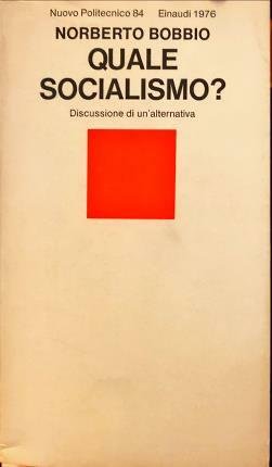 Quale socialismo? Discussione di un’alternativa.