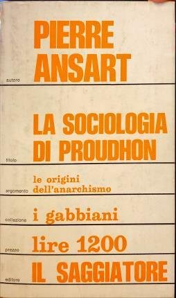 La sociologia di Proudhon. Traduzione di Furio Belfiore.