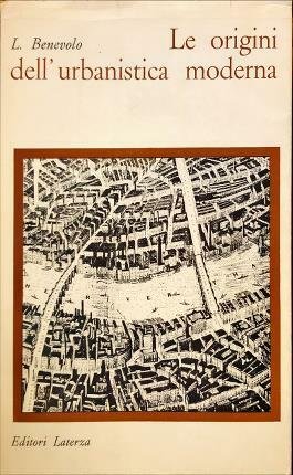 Le origini dell’urbanistica moderna.
