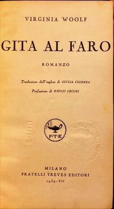 Gita al faro. Romanzo. Traduzione dall’inglese di Giulia Celenza. Prefazione …