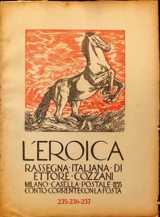 L’eroica. n. 235-236-237. Rassegna italiana di Ettore Cozzani.