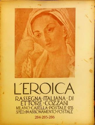 L’Eroica n. 284-285-286. Rassegna italiana di Ettore Cozzani.