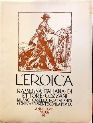 L’Eroica Quader. 128. Rassegna italiana di Ettore Cozzani.