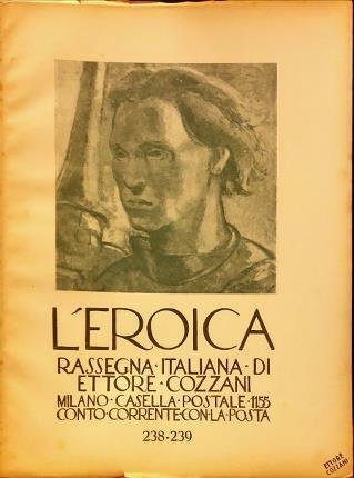 L’Eroica n. 238-239. Rassegna italiana di Ettore Cozzani.
