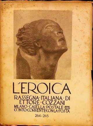 L’Eroica 264-265. Rassegna italiana di Ettore Cozzani.