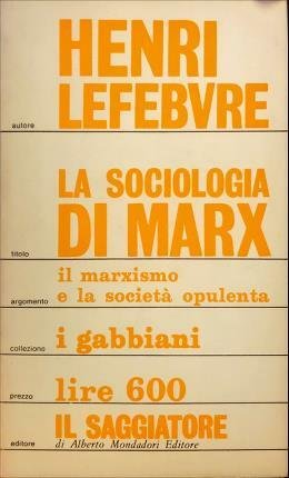 La sociologia di Marx. Traduzione di Andrea Bonomi.