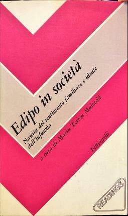 Edipo in società. Nascita del sentimento familiare e ideale dell’infanzia. …