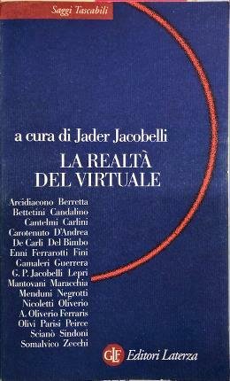 La realtà del virtuale. A cura di Jader Jacobelli.