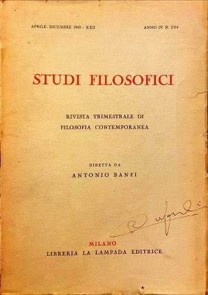 Studi filosofici. Anno IV N. 2-3-4. Rivista trimestrale di filosofia …