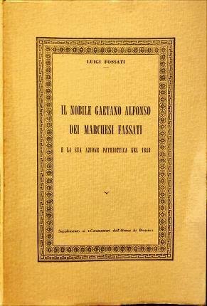 Il nobile Gaetano Alfonso dei marchesi Fassati e la sua …