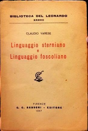 Linguaggio sterniano e Linguaggio foscoliano.