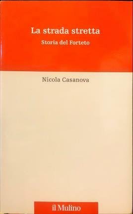 La strada stretta. Storia del Forteto.