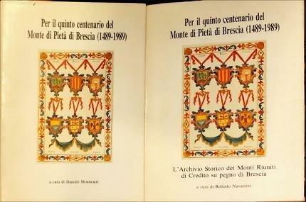 Per il quinto centenario del Monte di Pietà di Brescia …