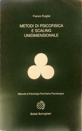 Metodi di psicofisica e scaling unidimensionale.