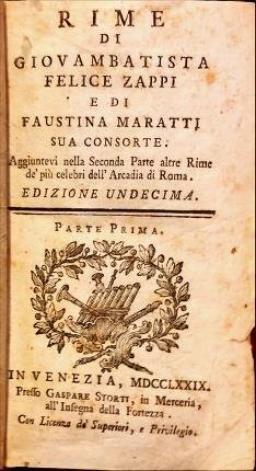 Rime di Giovambattista Felice Zappi e Faustina Maratti sua consorte. …