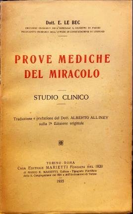 Prove mediche del miracolo. Studio clinico. Traduzione e prefazione del …