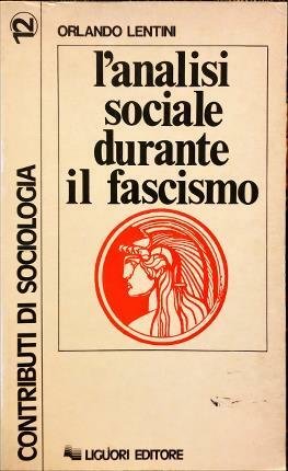 L’analisi sociale durante il fascismo.