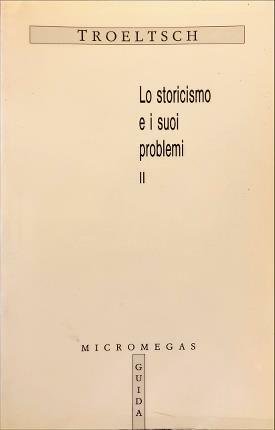 Lo storicismo e i suoi problemi. II. Sul concetto di …