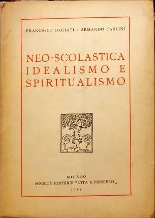 Neo-scolastica idealismo e spiritualismo.