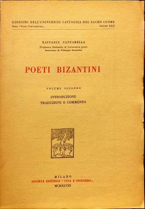 Poeti bizantini. Volume secondo. Introduzione e commento.