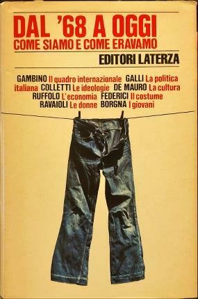Dal ‘68 a oggi come siamo e come eravamo.
