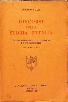 Discorsi sulla storia d’Italia. Con una introduzione, una appendice e …