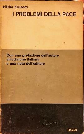 I problemi della pace. Con una prefazione dell’autore all’edizione italiana …