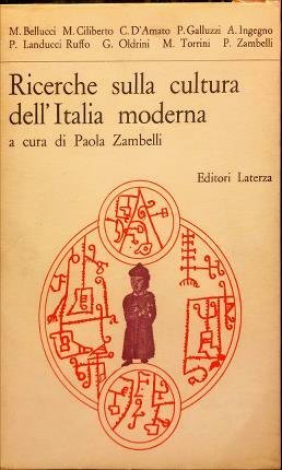 Ricerche sulla cultura dell’Italia moderna. A cura di Paola Zambelli.