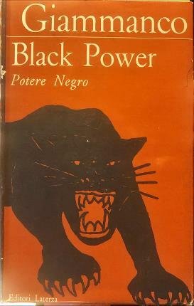 Black Power Potere Negro. Analisi e testimonianze.