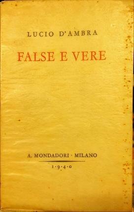 False e vere. (Prima serie).