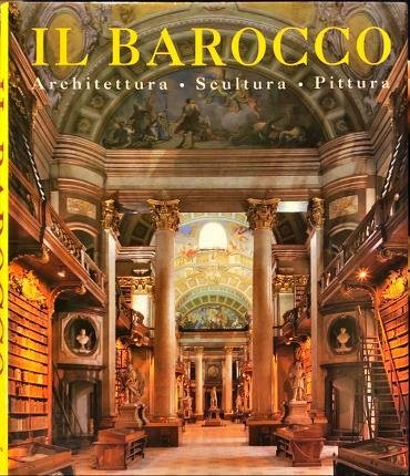 L’arte barocca. Architettura – Scultura – Pittura. A cura di …