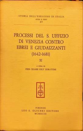 Processi del S. Uffizio di Venezia contro ebrei e giudaizzanti …