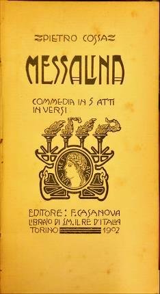 Messalina. Commedia in 5 atti in versi.